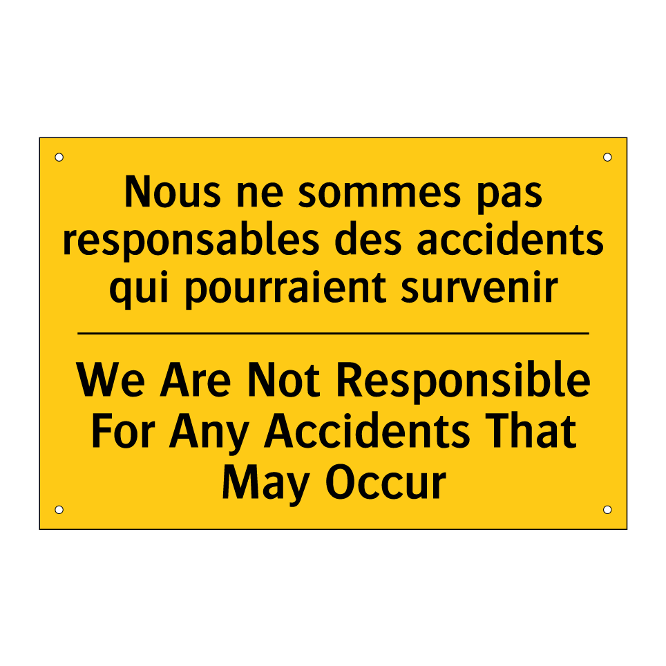 Nous ne sommes pas responsables  /.../ - We Are Not Responsible For Any  /.../