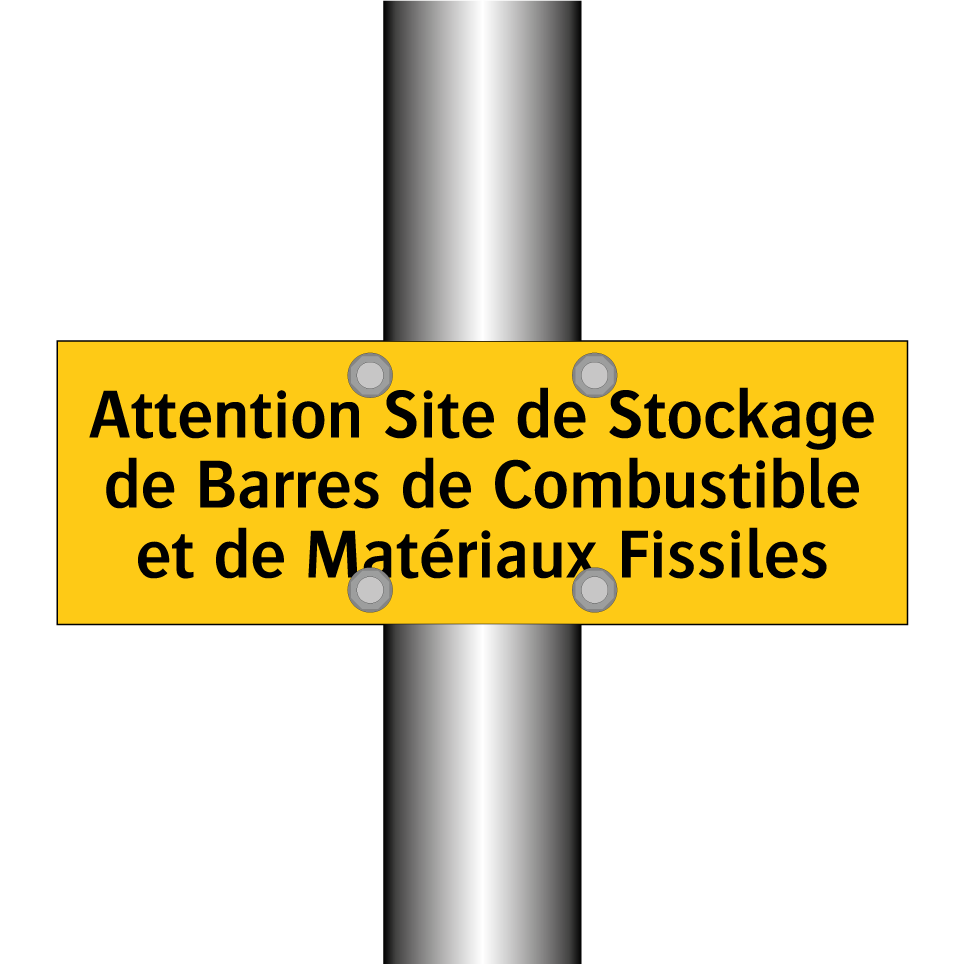 Attention Site de Stockage de Barres de Combustible et de Matériaux Fissiles