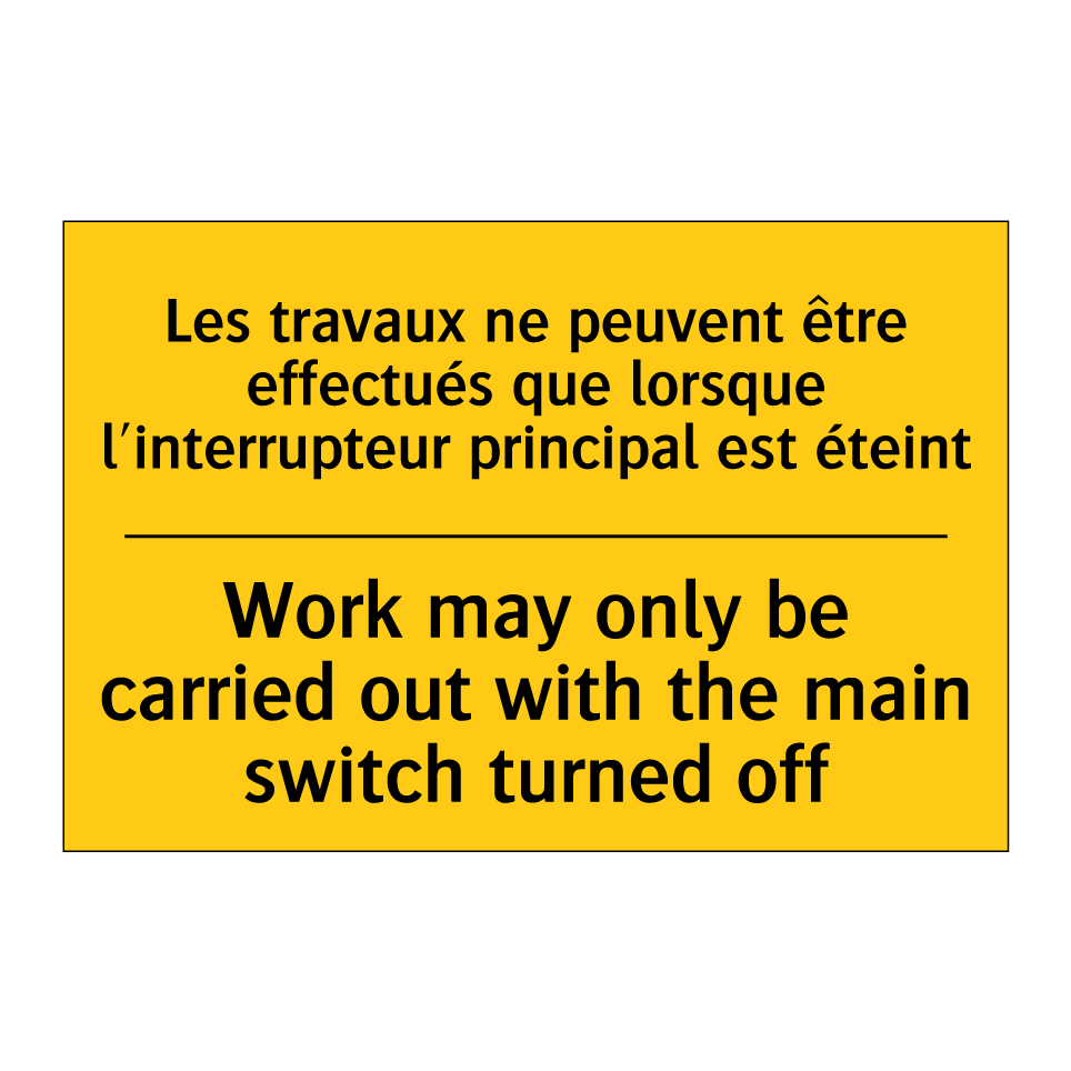 Les travaux ne peuvent être effectués  /.../ - Work may only be carried out with  /.../
