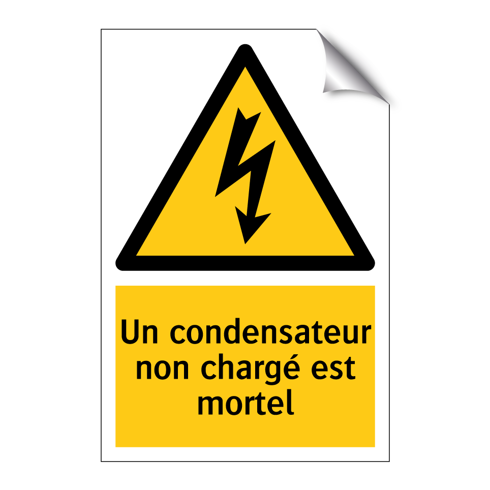 Un condensateur non chargé est mortel
