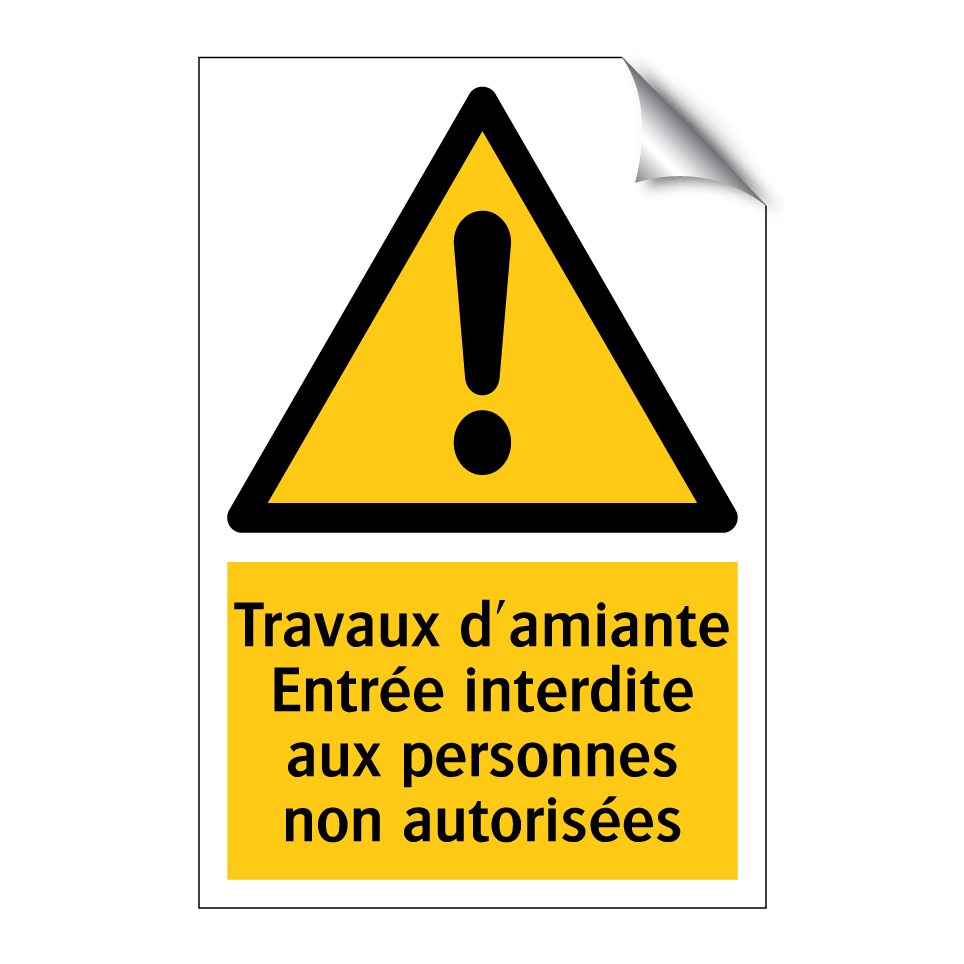 Travaux d'amiante Entrée interdite aux personnes non autorisées