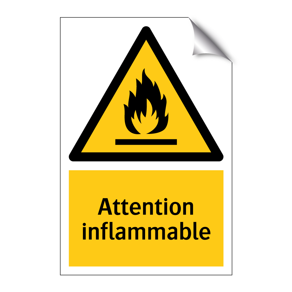 Attention inflammable