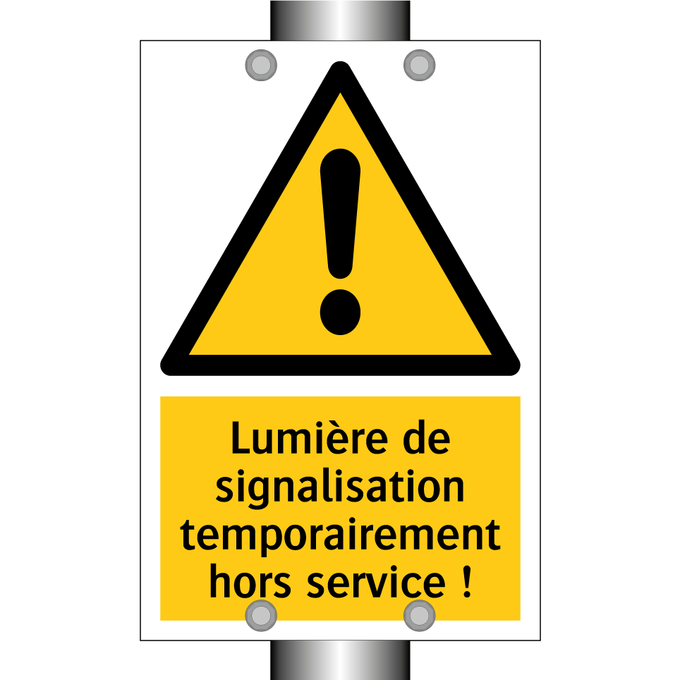 Lumière de signalisation temporairement hors service !