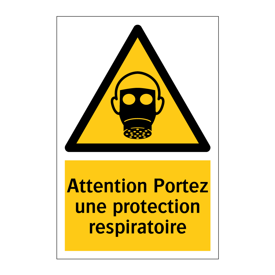 Attention Portez une protection respiratoire