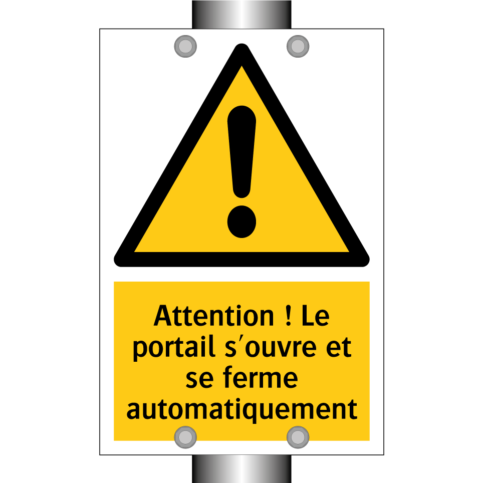 Attention ! Le portail s'ouvre et se ferme automatiquement