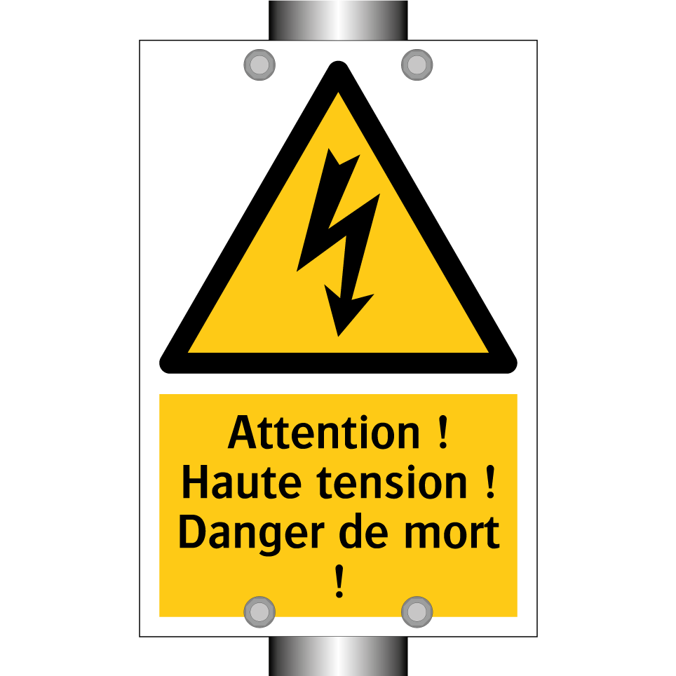 Attention ! Haute tension ! Danger de mort !
