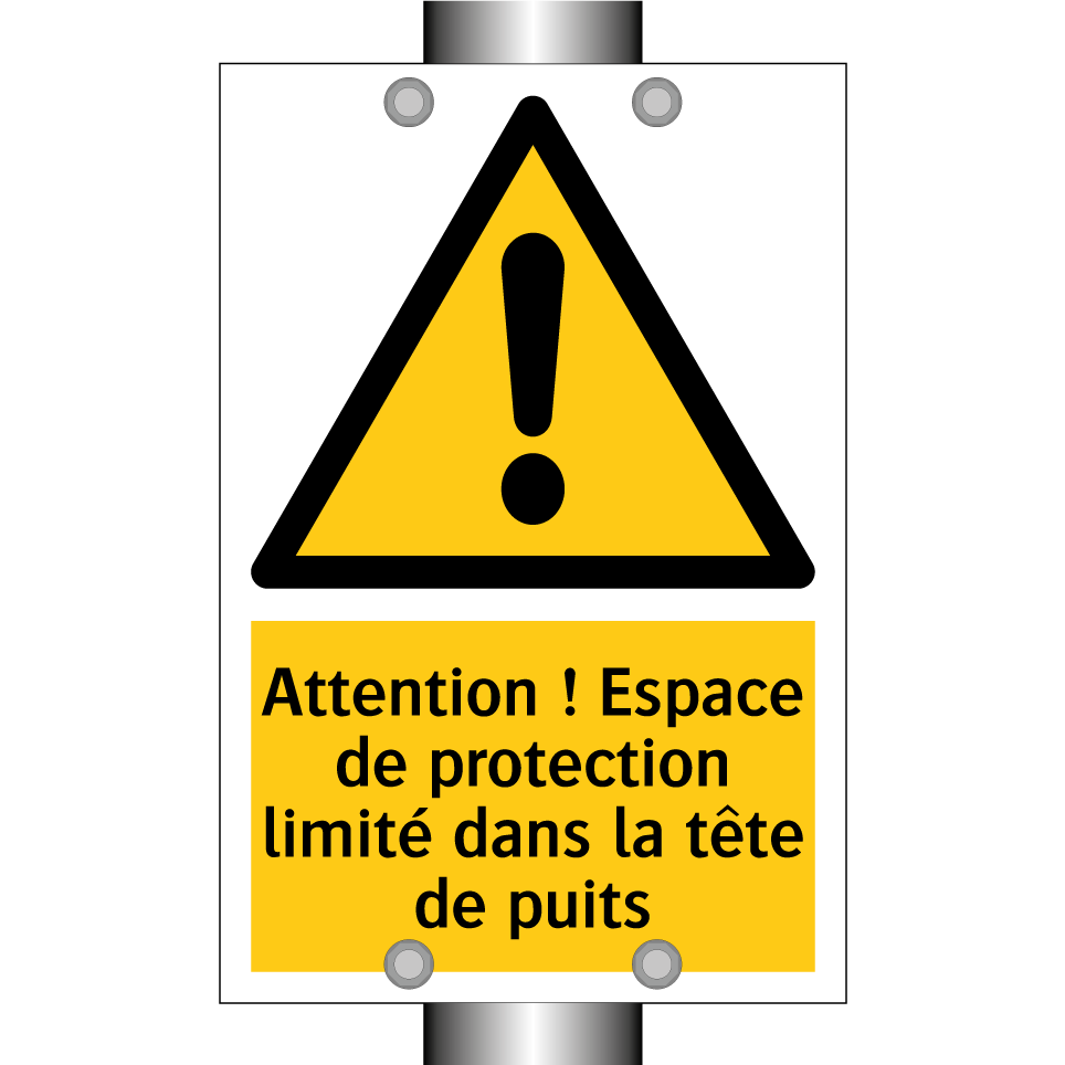 Attention ! Espace de protection limité dans la tête de puits