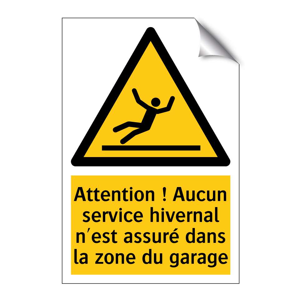 Attention ! Aucun service hivernal n'est assuré dans la zone du garage