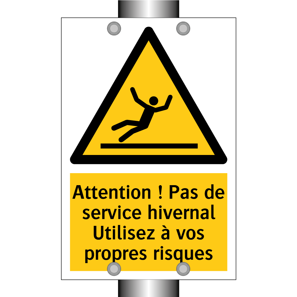 Attention ! Pas de service hivernal Utilisez à vos propres risques