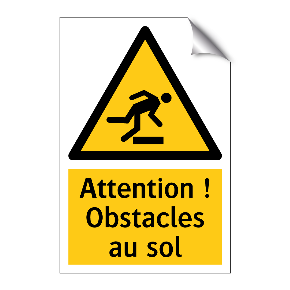 Attention ! Obstacles au sol