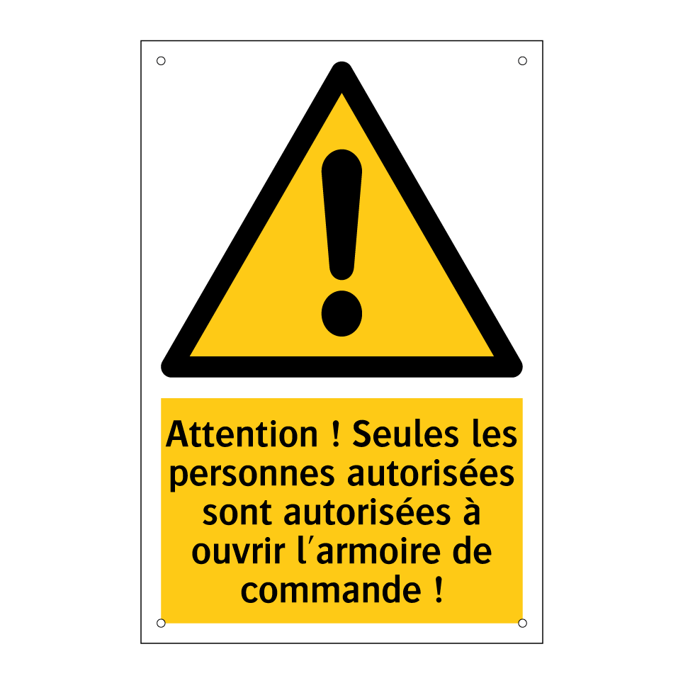 Attention ! Seules les personnes autorisées sont autorisées à ouvrir l'armoire de commande !