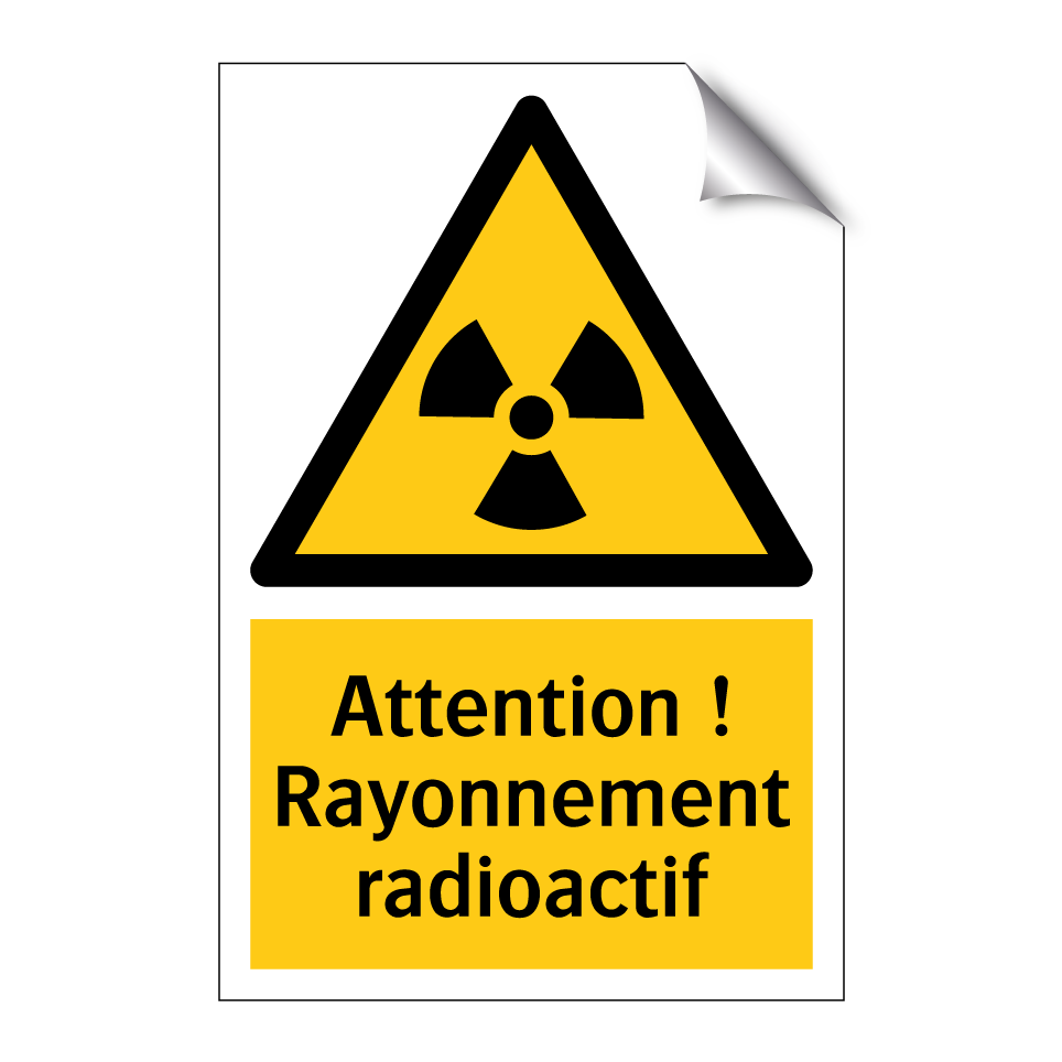 Attention ! Rayonnement radioactif