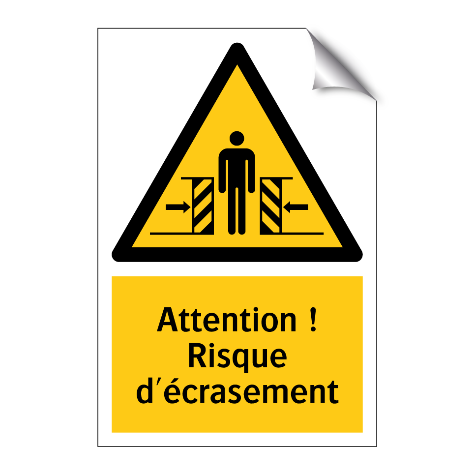 Attention ! Risque d'écrasement
