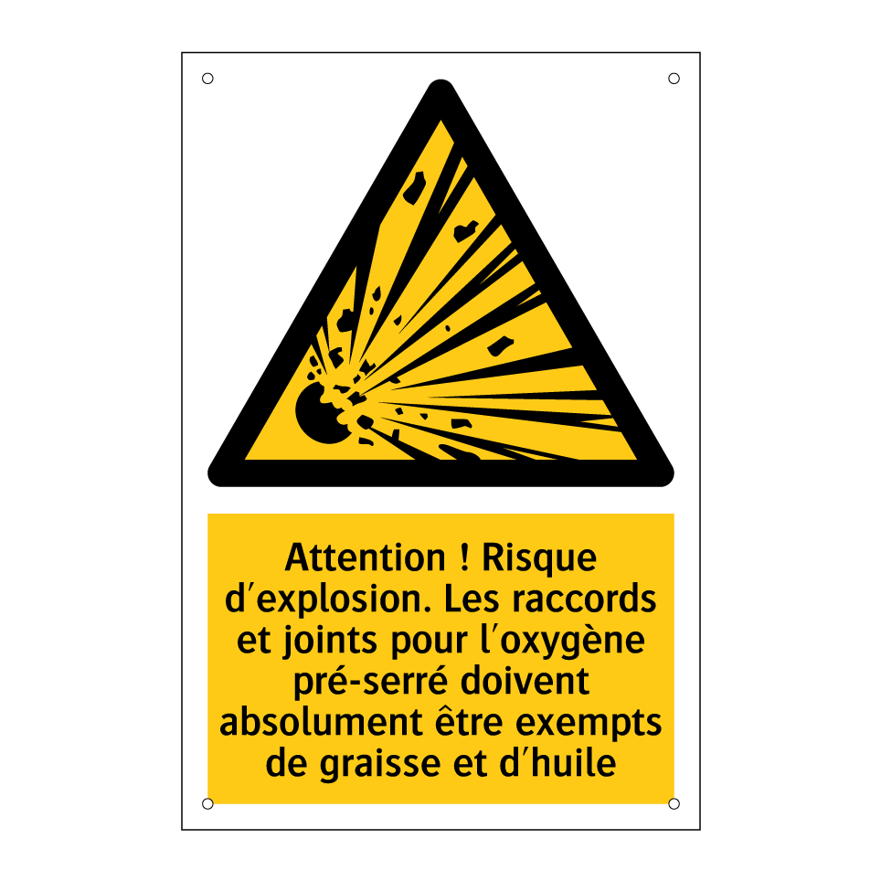 Attention ! Risque d'explosion. Les raccords et joints pour l'oxygène pré-serré doivent absolument être exempts de graisse et d'huile