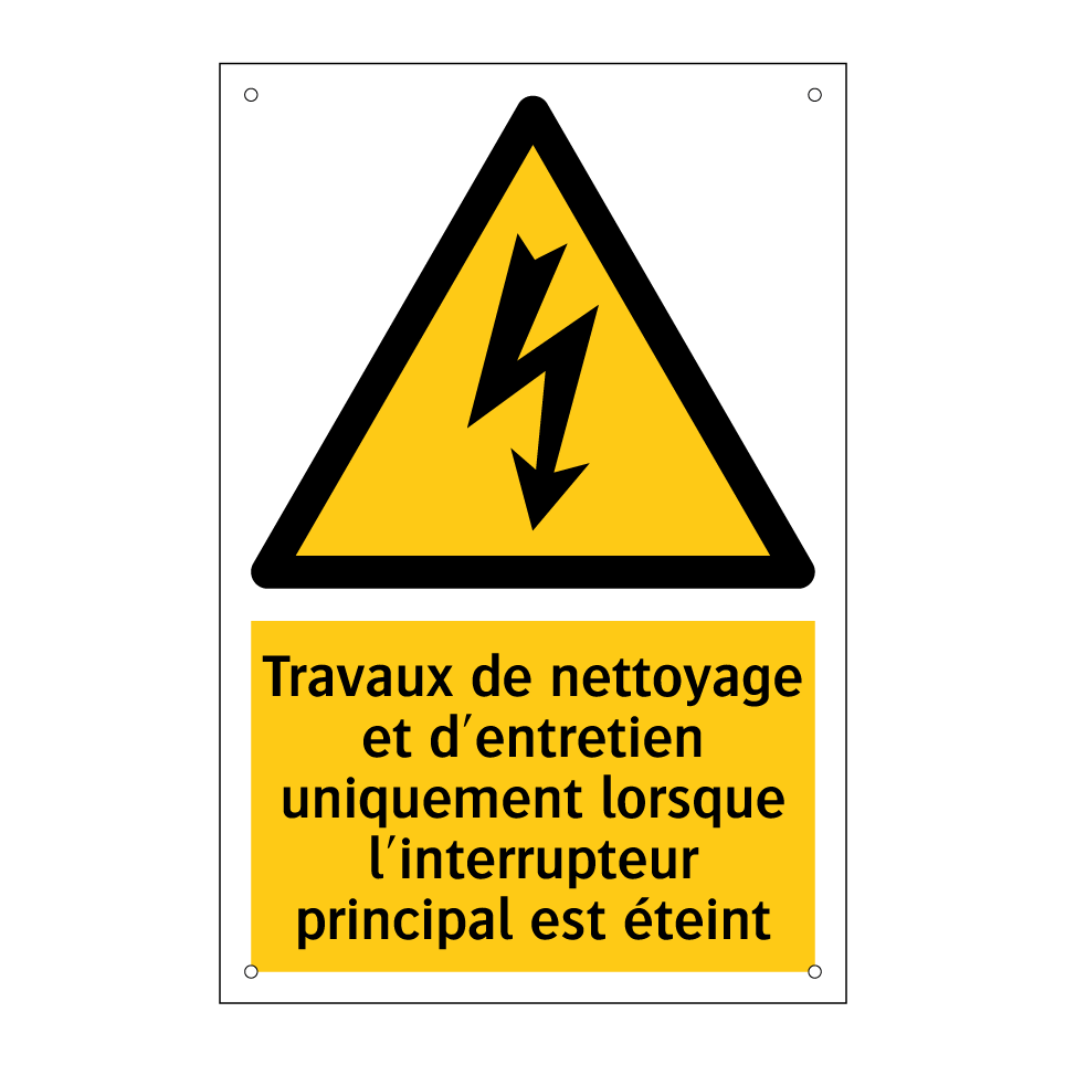 Travaux de nettoyage et d'entretien uniquement lorsque l'interrupteur principal est éteint