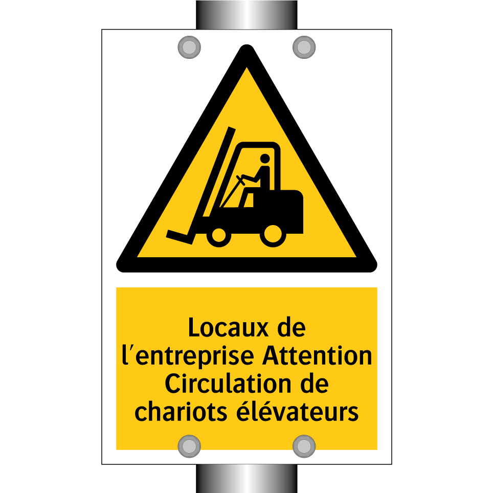 Locaux de l'entreprise Attention Circulation de chariots élévateurs