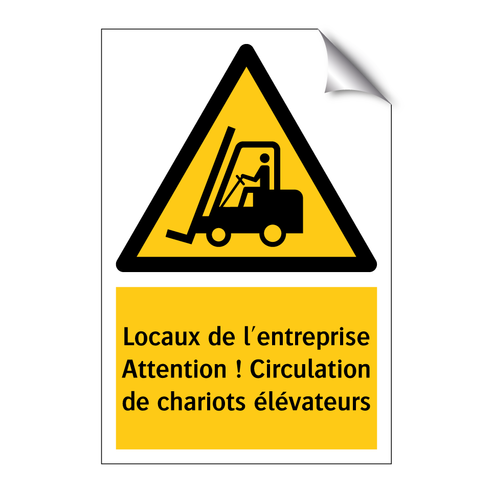 Locaux de l'entreprise Attention ! Circulation de chariots élévateurs