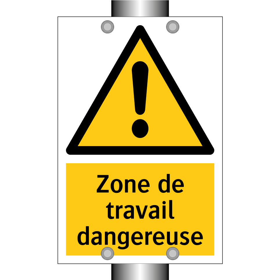 Zone de travail dangereuse