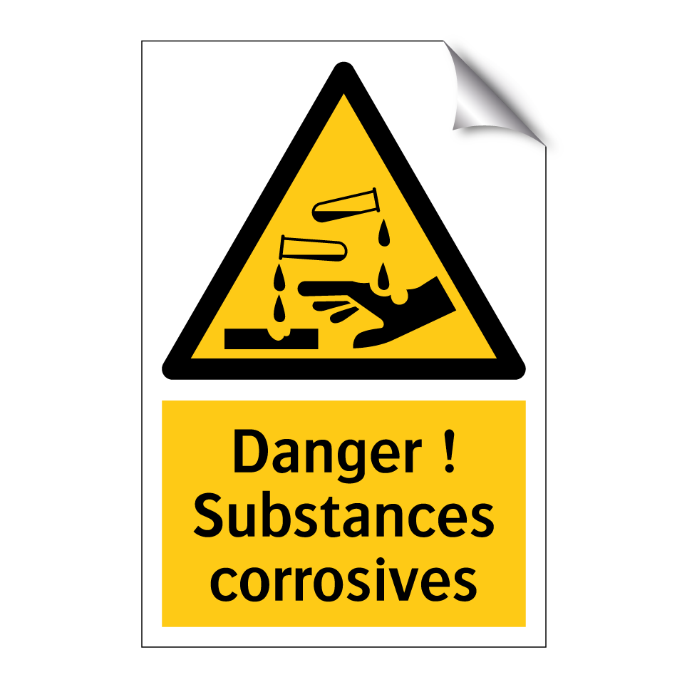 Danger ! Substances corrosives
