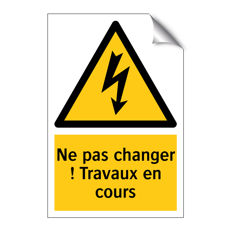 Ne pas changer ! Travaux en cours