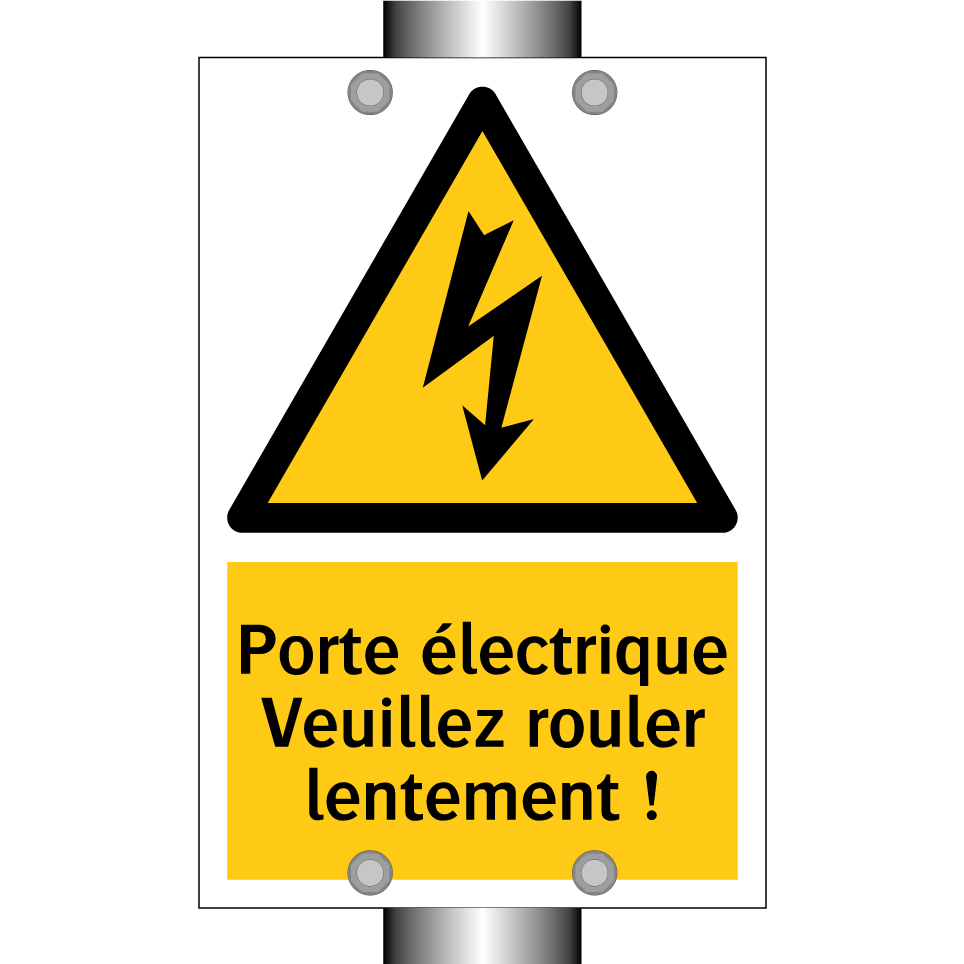 Porte électrique Veuillez rouler lentement !