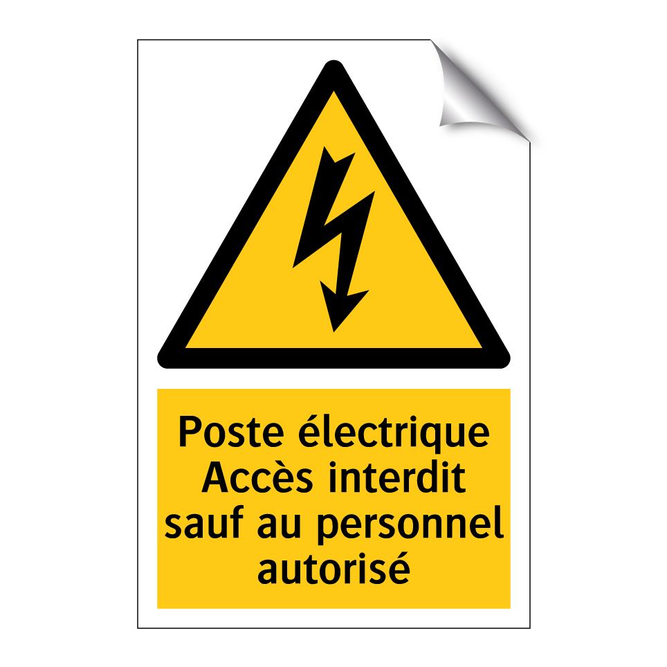 Poste électrique Accès interdit sauf au personnel autorisé