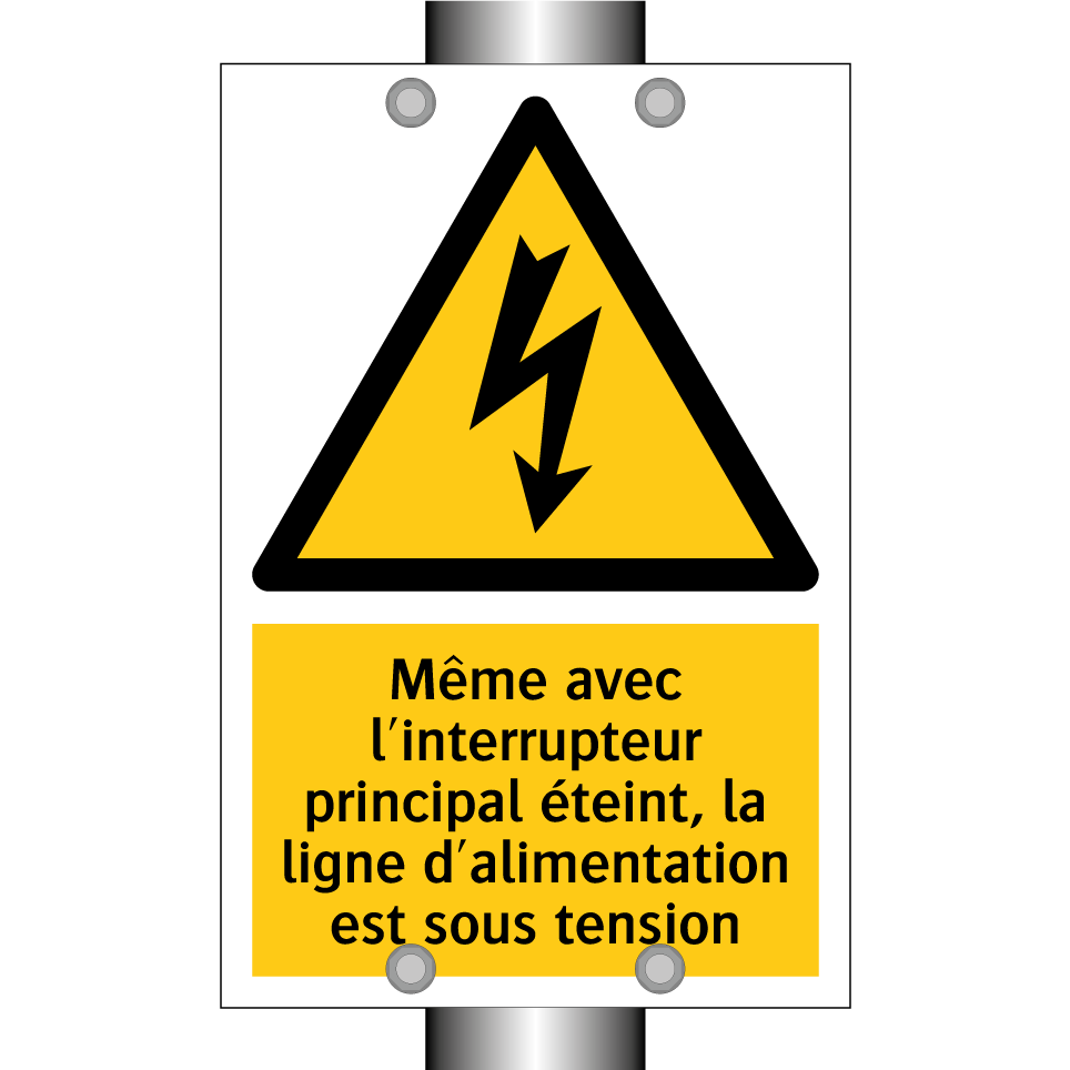 Même avec l'interrupteur principal éteint, la ligne d'alimentation est sous tension