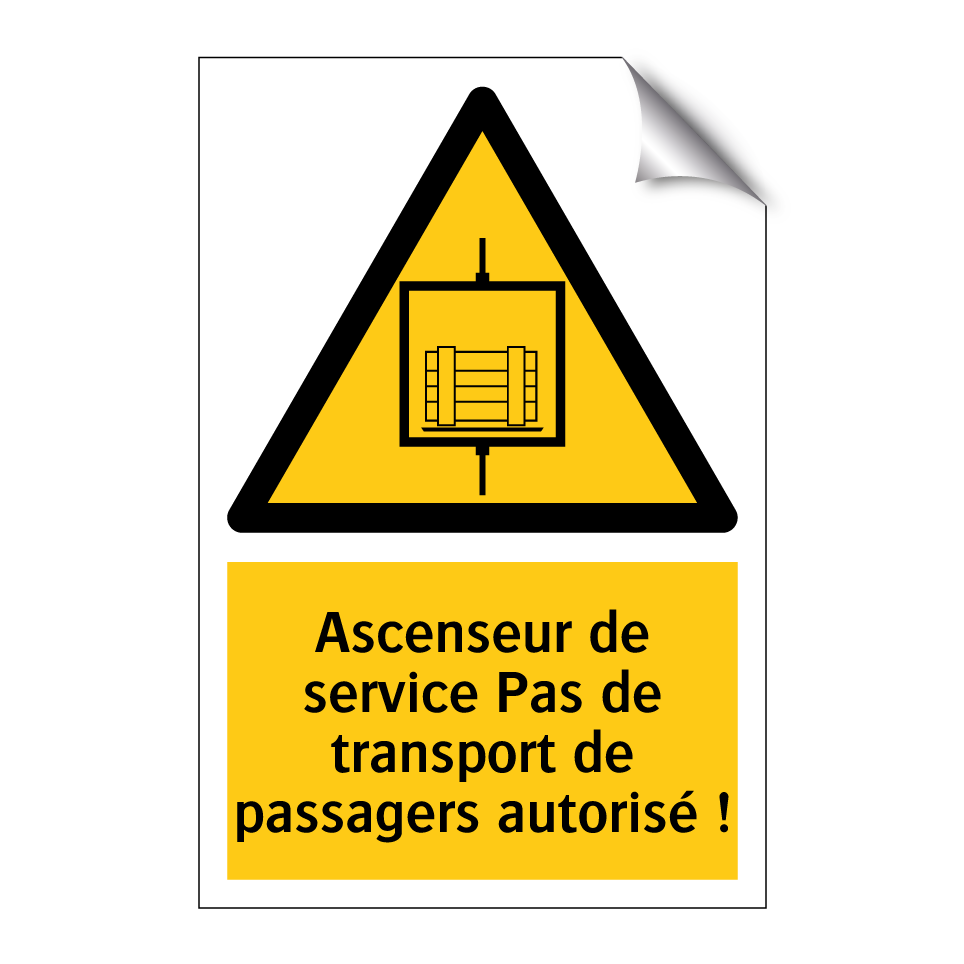 Ascenseur de service Pas de transport de passagers autorisé !