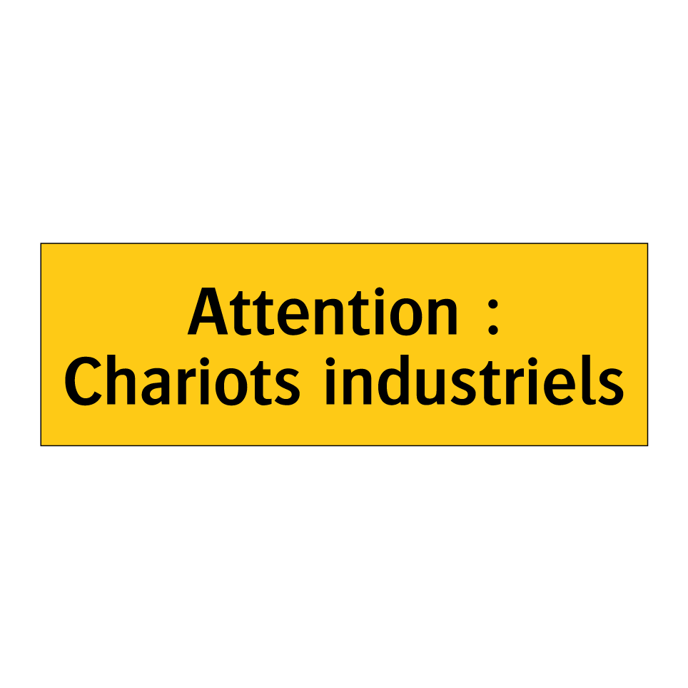 Attention : Chariots industriels