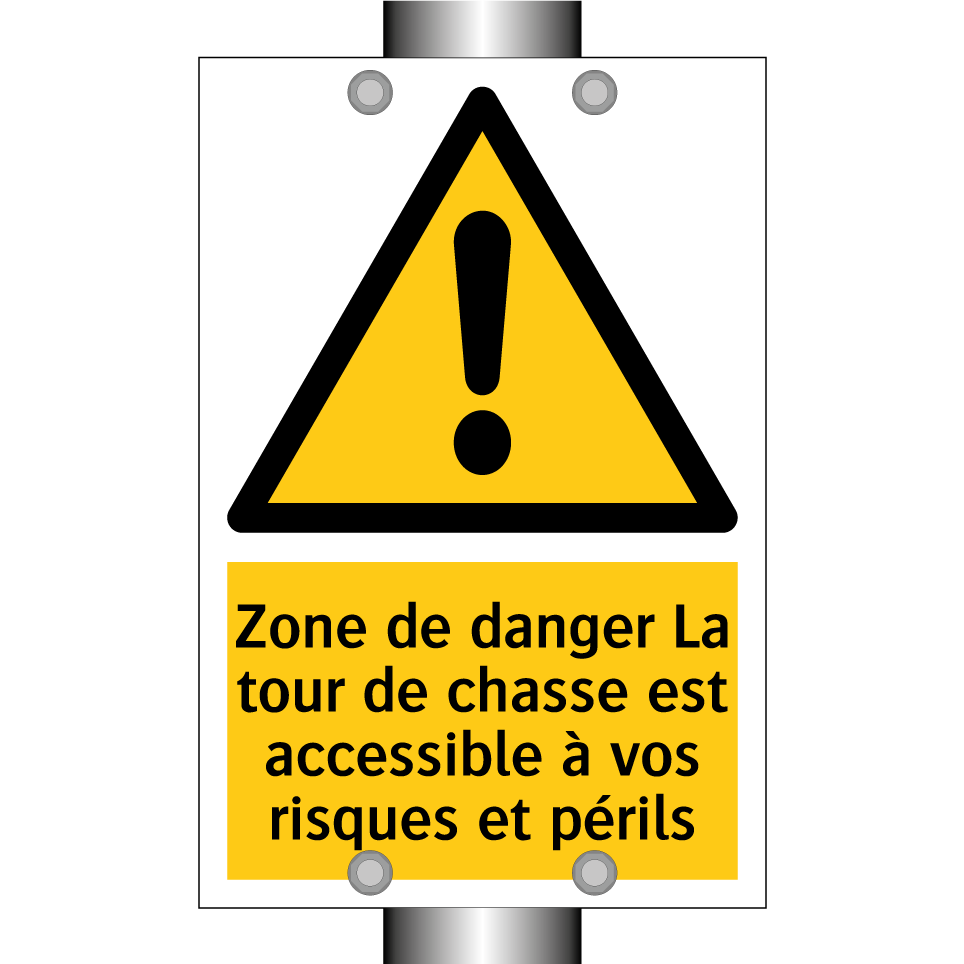 Zone de danger La tour de chasse est accessible à vos risques et périls