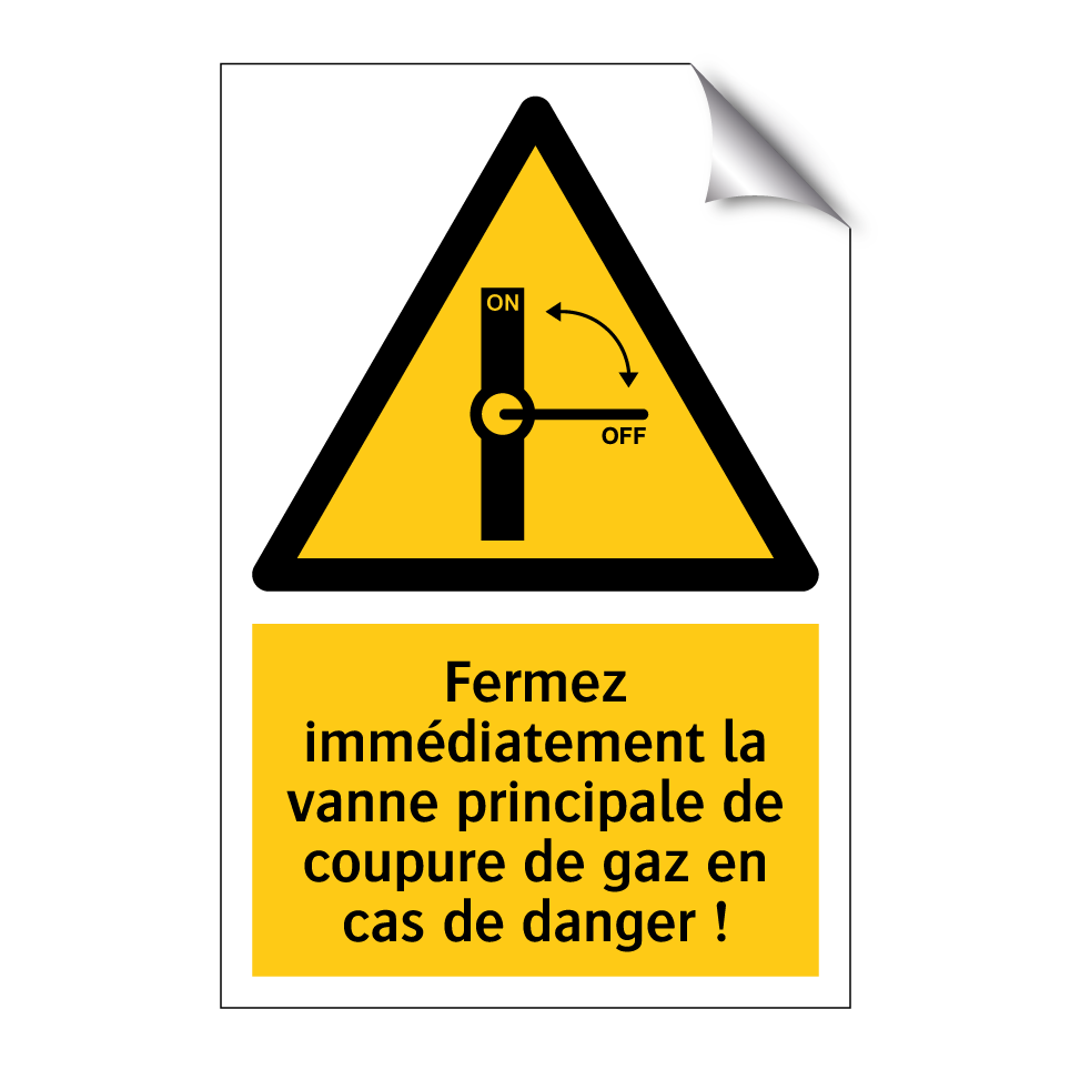 Fermez immédiatement la vanne principale de coupure de gaz en cas de danger !