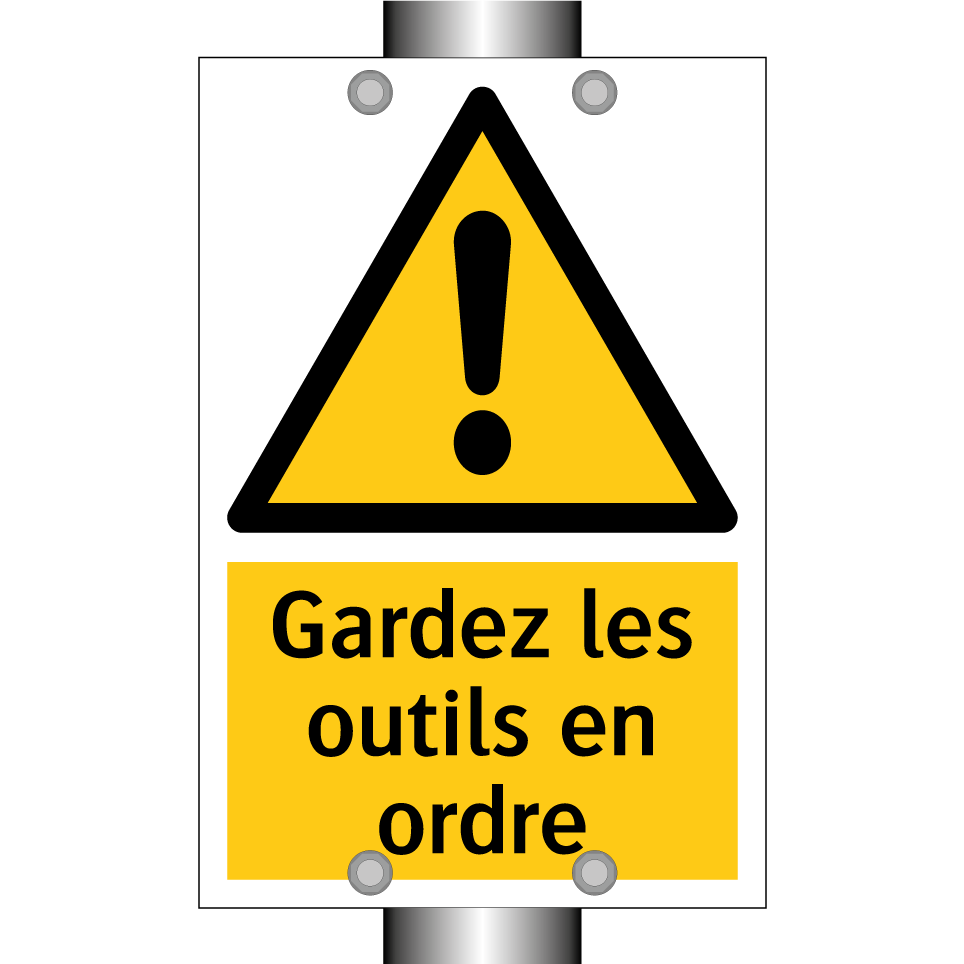 Gardez les outils en ordre