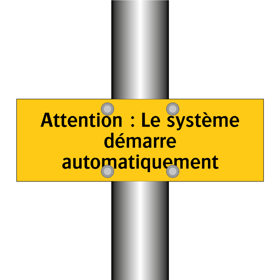 Attention : Le système démarre automatiquement