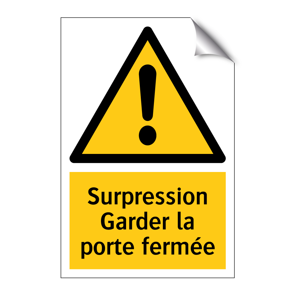 Surpression Garder la porte fermée