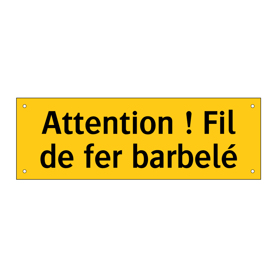 Attention ! Fil de fer barbelé