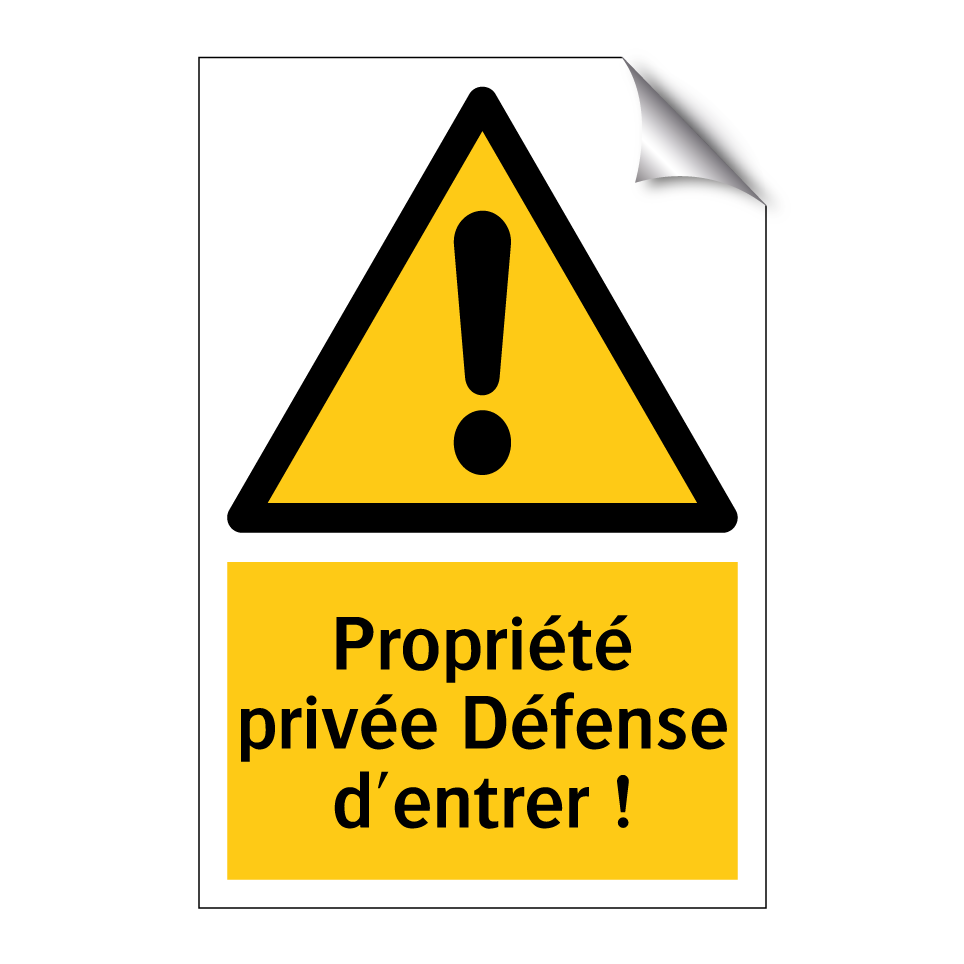 Propriété privée Défense d'entrer !