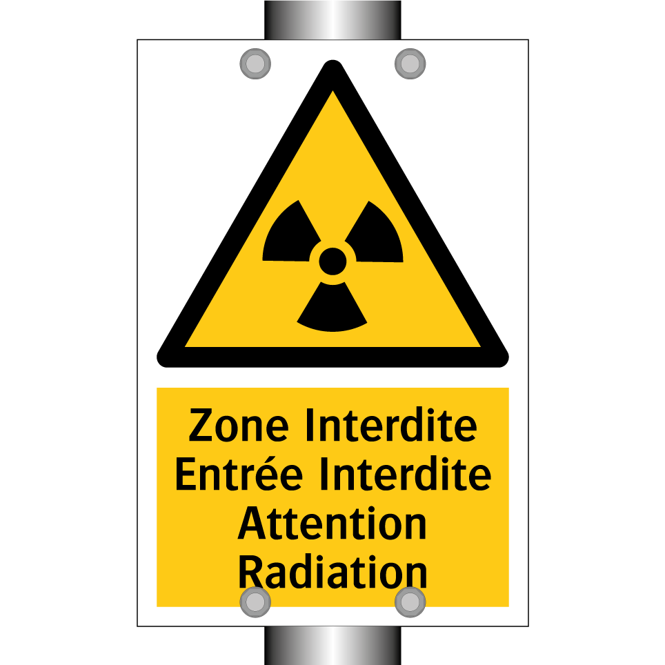 Zone Interdite Entrée Interdite Attention Radiation