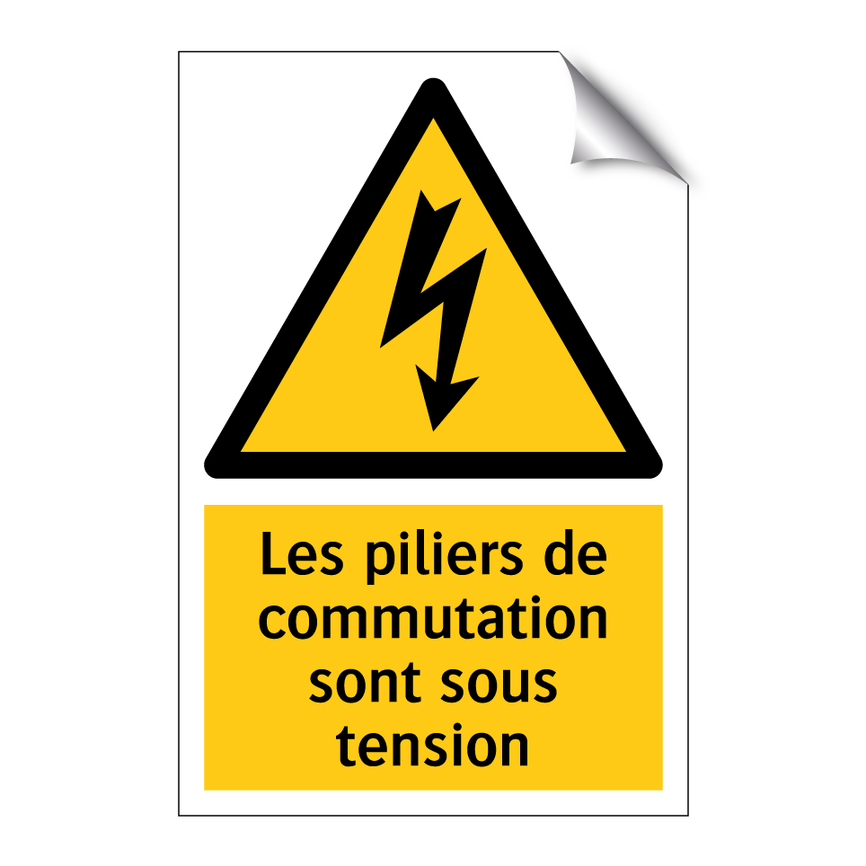 Les piliers de commutation sont sous tension