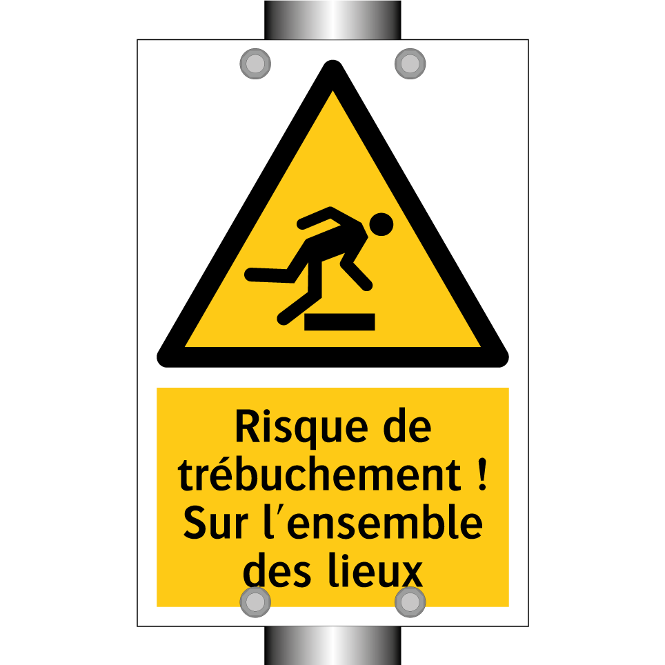 Risque de trébuchement ! Sur l'ensemble des lieux