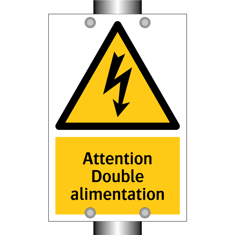 Attention Double alimentation