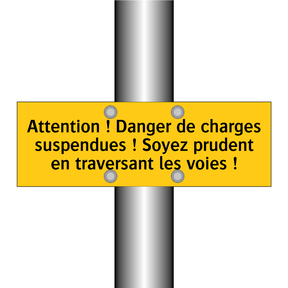 Attention ! Danger de charges suspendues ! Soyez prudent en traversant les voies !