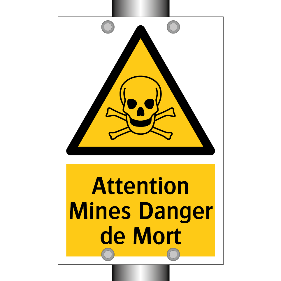 Attention Mines Danger de Mort