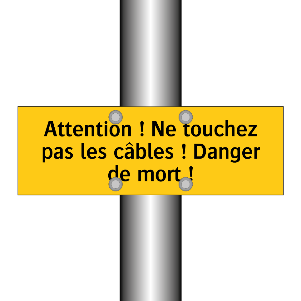 Attention ! Ne touchez pas les câbles ! Danger de mort !
