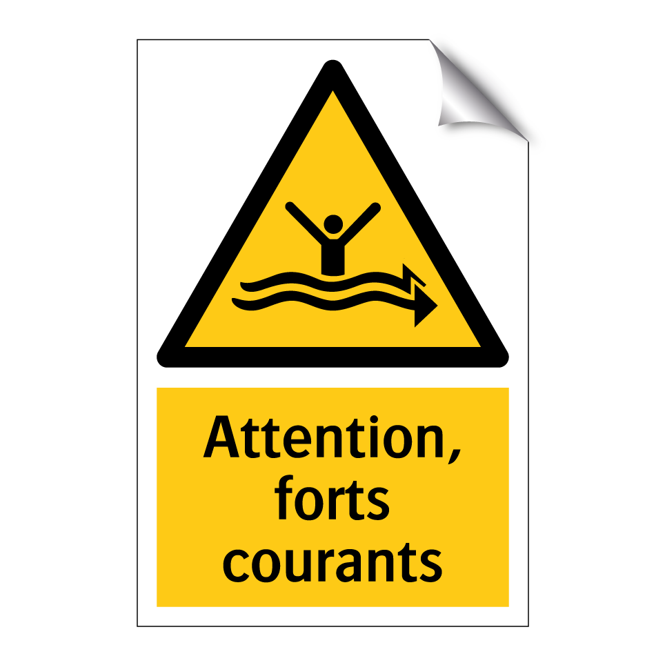 Attention, forts courants