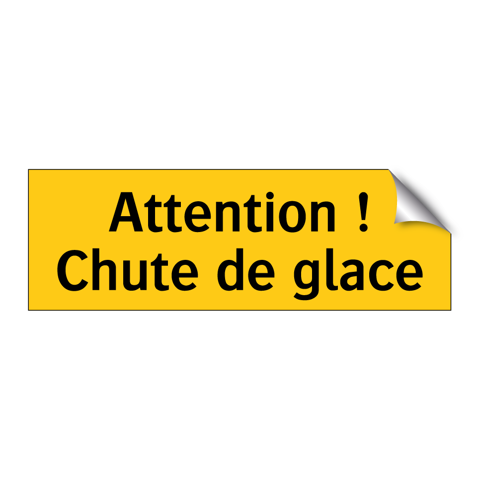 Attention ! Chute de glace