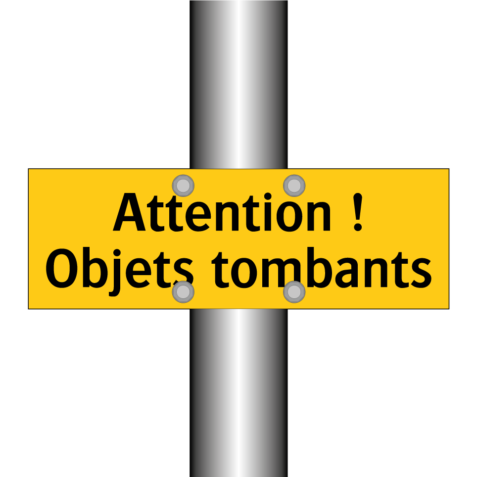 Attention ! Objets tombants