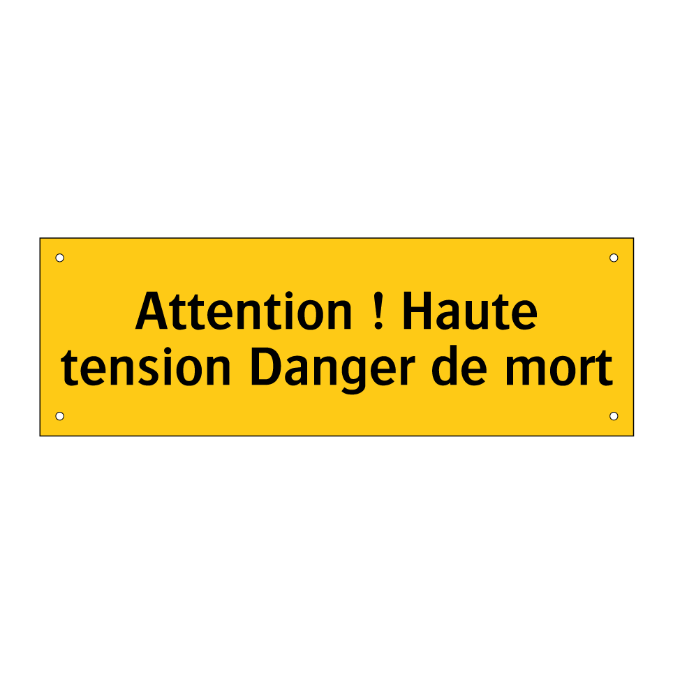 Attention ! Haute tension Danger de mort