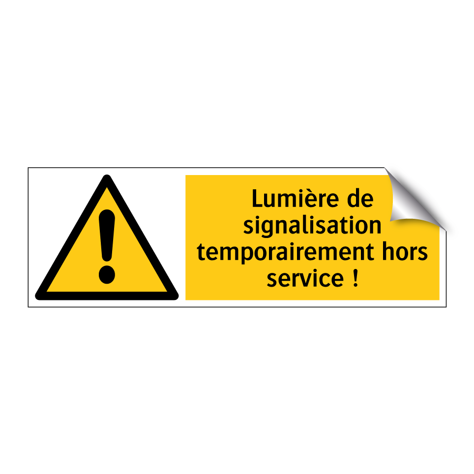 Lumière de signalisation temporairement hors service !