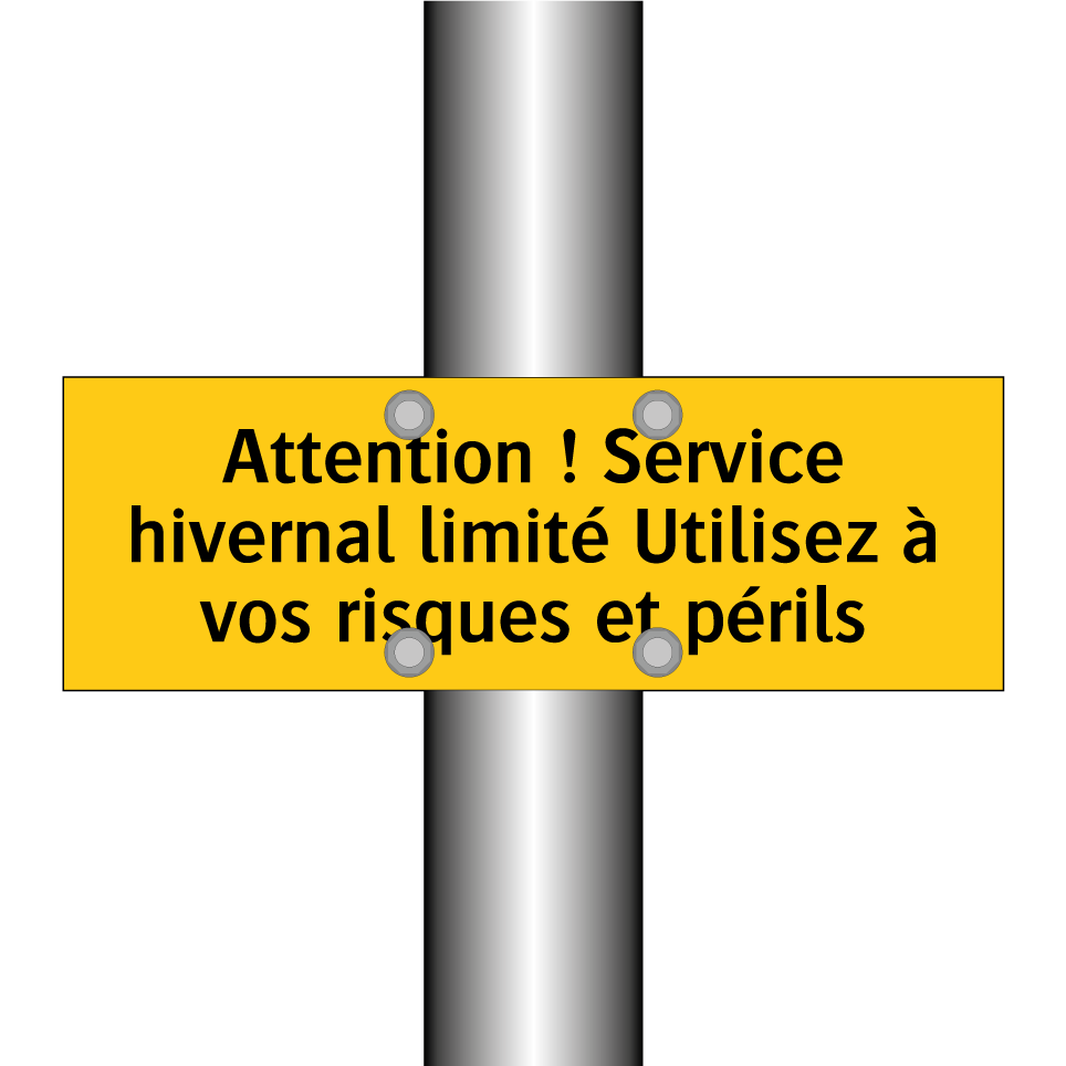 Attention ! Service hivernal limité Utilisez à vos risques et périls