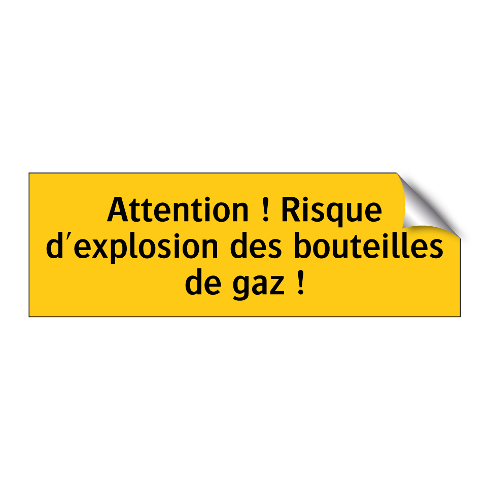 Attention ! Risque d'explosion des bouteilles de gaz !